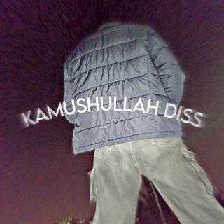 KAMUSHULLAH DISS