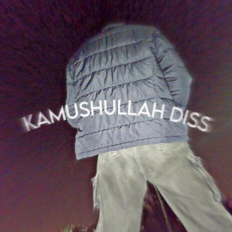 KAMUSHULLAH DISS | Boomplay Music