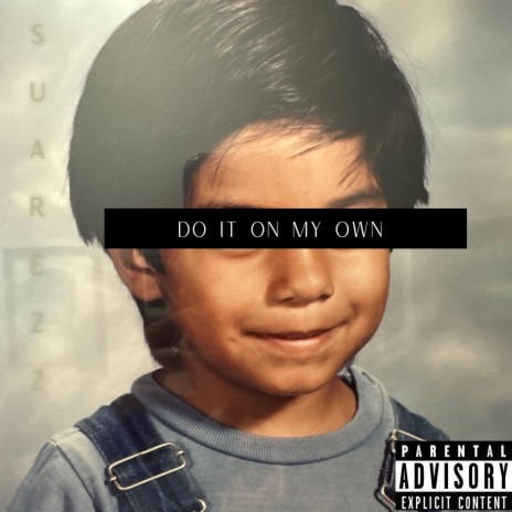 Do It On My Own | Boomplay Music