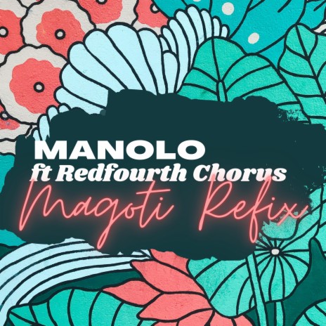 Magoti Refix ft. Redfourth Chorus | Boomplay Music