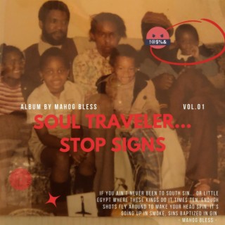 Soul Traveler vol.1... STOP SIGNS