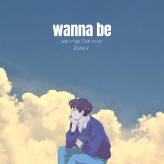 Wanna Be