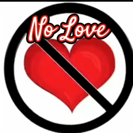 No Love ft. Cuzz'N Devv, Joey Zayas & Sabrie Tramble | Boomplay Music