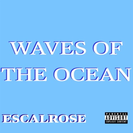 Waves of the Ocean | Boomplay Music