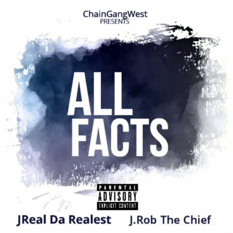ALL FACTS ft. J.Rob The Chief | Boomplay Music