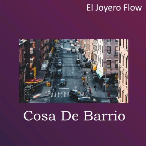 Cosa De Barrio | Boomplay Music