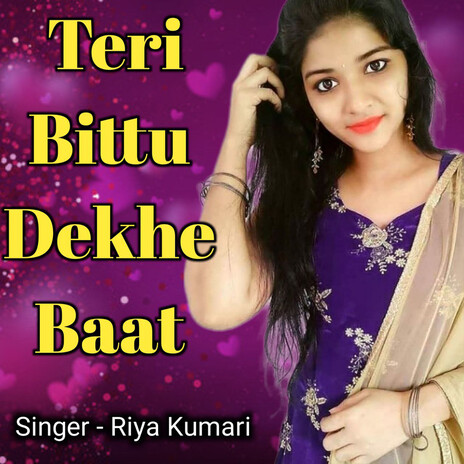 Teri Bittu Dekhe Baat | Boomplay Music