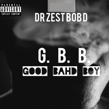 GBB (Good Bad Boy) | Boomplay Music
