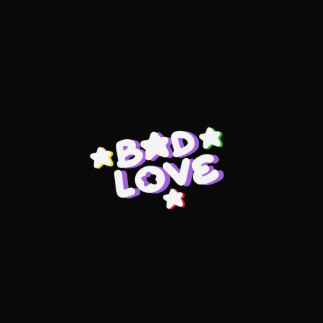 Bad Love | Boomplay Music