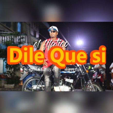 Dile que si | Boomplay Music