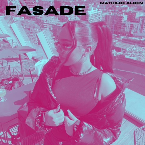 FASADE | Boomplay Music
