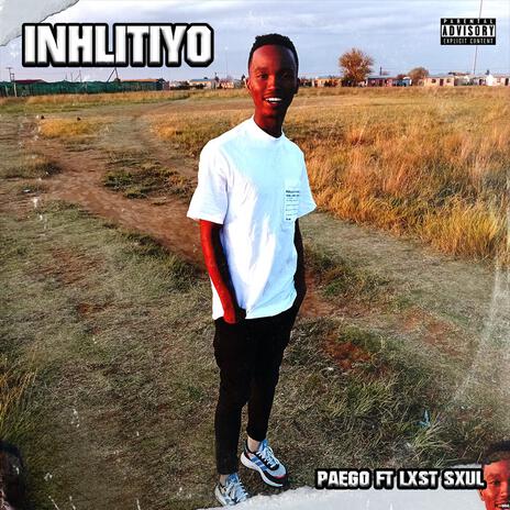 Inhlitiyo ft. Lxst Sxul | Boomplay Music