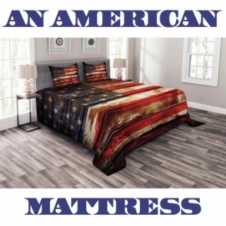 An American Mattress
