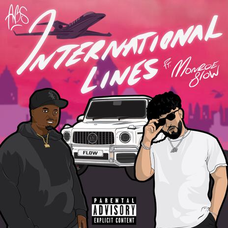 International Lines ft. Monroe Flow | Boomplay Music