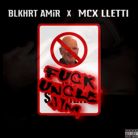 Fuck Uncle Jim (feat. MCX Lletti)