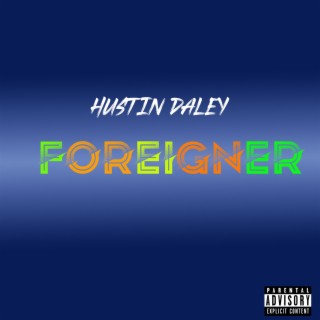 Foreigner lyrics | Boomplay Music