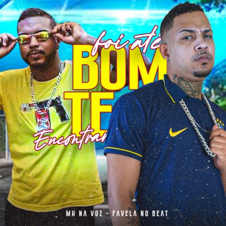 Foi Até Bom Te Encontrar ft. MH na Voz | Boomplay Music