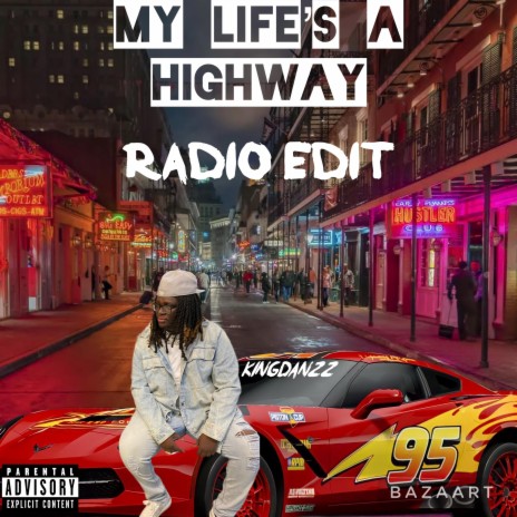 My Life's A Highway (Radio Edit) | Boomplay Music