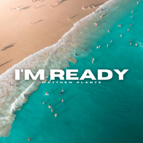 I'm Ready | Boomplay Music