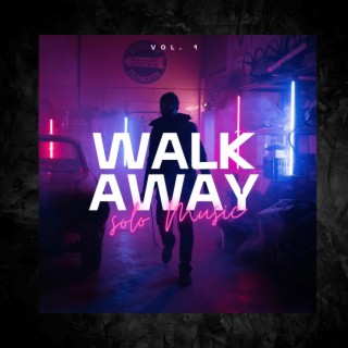 Walk Away