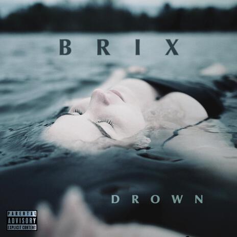 Drown | Boomplay Music