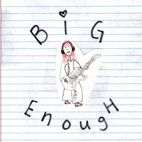 Big Enough | Boomplay Music