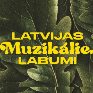 Latvijas muzikālie labumi