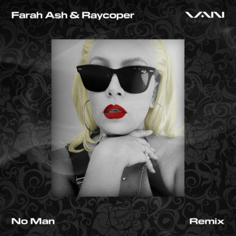 No Man (Remix) ft. Farah Ash & Raycoper | Boomplay Music