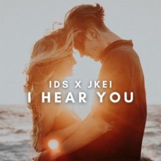 I Hear You (feat. Jkei)