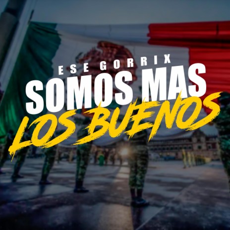 Somos Mas Los Buenos (Inédito) | Boomplay Music