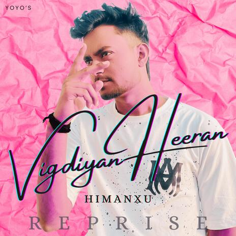 Vigdiyan Heeran (Reprise) | Boomplay Music