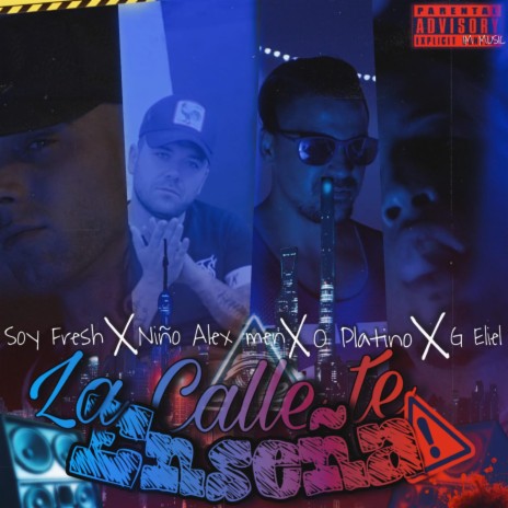 La Calle Te Enseña (feat. Niño alex men, O Platino & G Eliel) | Boomplay Music