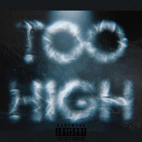 Too High ft. PRT Beno | Boomplay Music