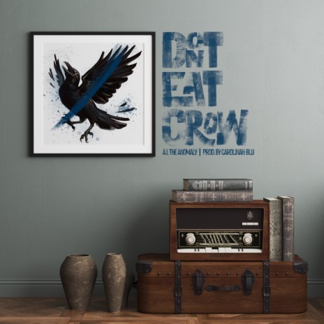Don't Eat Crow | Boomplay Music