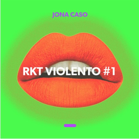Rkt Violento #1 | Boomplay Music