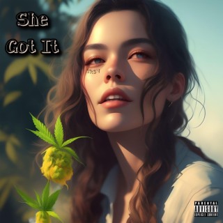 She Got It lyrics | Boomplay Music