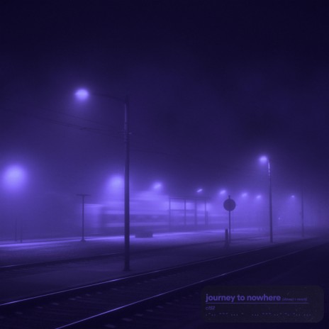 journey to nowhere (slowed + reverb) | Boomplay Music