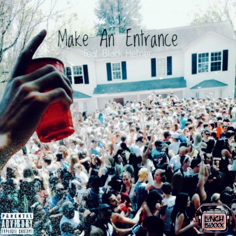 Make An Entrance ft. Black Hefner