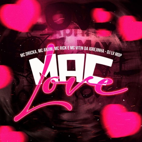Mac Love ft. Mc Dricka, Mc Anjim, Mc Rick & Mc Vitin Da Igrejinha | Boomplay Music