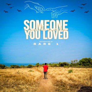 Someone You Loved (Rap Remix)