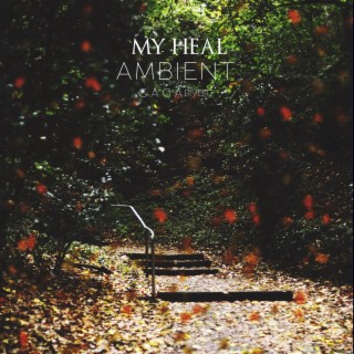 My Heal Ambient