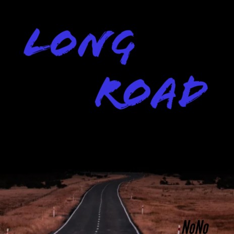 Long Road | Boomplay Music