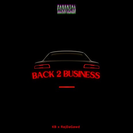 Back 2 Business ft. RajDaGawd | Boomplay Music