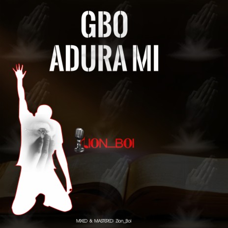 Gbo Adura Mi | Boomplay Music