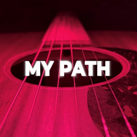 My Path | Boomplay Music