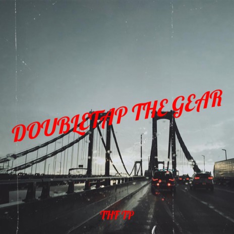 DoubleTap the Gear | Boomplay Music