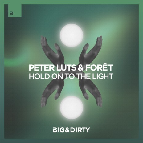 Hold On To The Light ft. Forêt | Boomplay Music