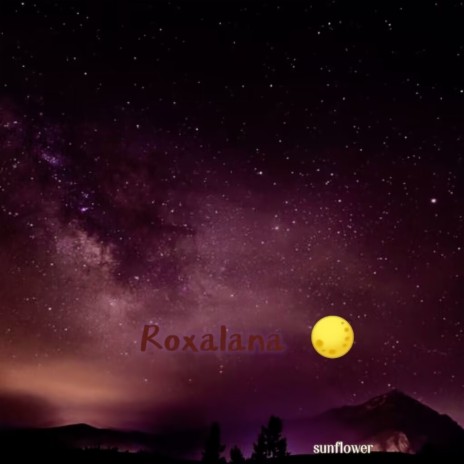 Roxalana | Boomplay Music