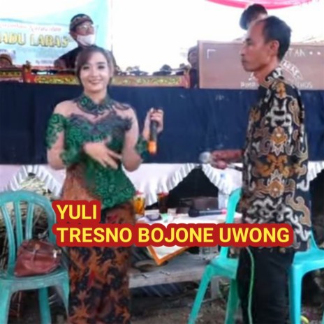 Tresno Bojone Uwong | Boomplay Music