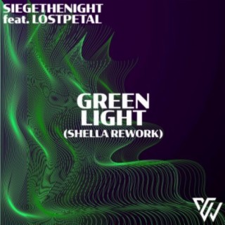 Green Light (Shella Rework) (Remix)